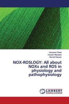 Paperback Nox-Roslogy: All about NOXs and ROS in physiology and pathophysiology Book