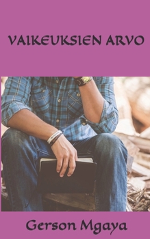 Paperback Vaikeuksien Arvo [Finnish] Book