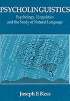 Paperback Psycholinguistics: Psychology, Linguistics, and the Study of Natural Language Book