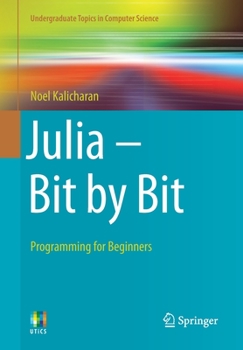 Paperback Julia - Bit by Bit: Programming for Beginners Book