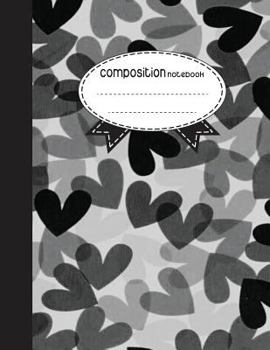 Paperback Composition Notebook, 8.5 x 11, 110 pages: Black White Heart: (School Notebooks) Book