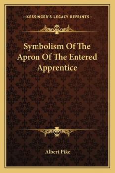 Paperback Symbolism Of The Apron Of The Entered Apprentice Book