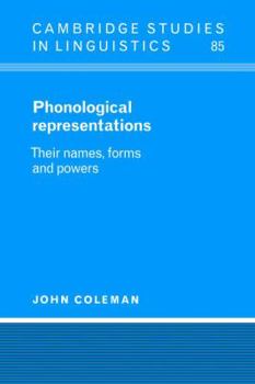 Paperback Phonological Representations: Their Names, Forms and Powers Book