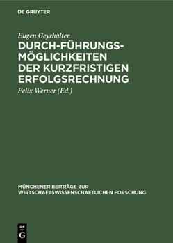 Durchführungsmöglichkeiten der kurzfristigen Erfolgsrechnung (German Edition)