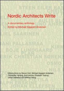 Paperback Nordic Architects Write: A Documentary Anthology Book