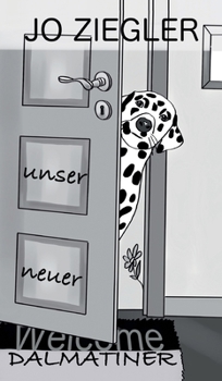 Hardcover Unser Neuer Dalmatiner [German] Book