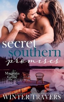 Secret Southern Promises - Book #10 of the Magnolia Grove