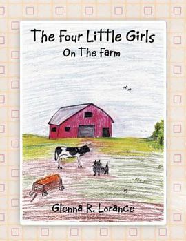 Paperback The Four Little Girls: On The Farm Book