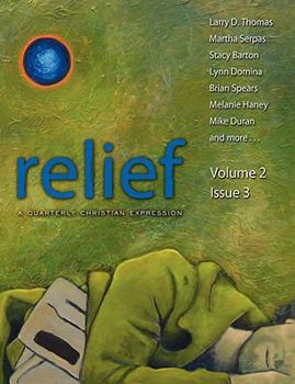 Paperback Relief: A Quarterly Christian Expression Volume 2 Issue 3 Book