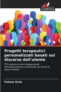 Progetti terapeutici personalizzati basati sul discorso dell'utente (Italian Edition)