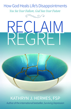 Paperback Reclaim Regret Book