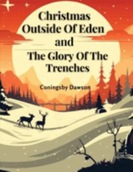 Paperback Christmas Outside Of Eden and The Glory Of The Trenches Book