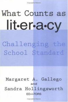 What Counts As Literacy: Challenging the School Standard (Language and Literacy Series (Teachers College Pr))