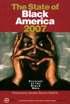 Paperback State of Black America 2007: Profile of the Black Male Book