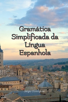 Paperback Gramática Simplificada da Língua Espanhola [Portuguese] Book