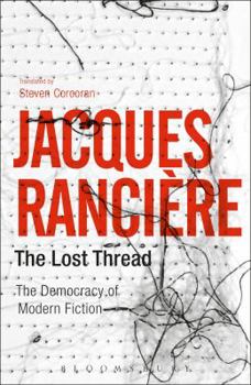 Paperback The Lost Thread: The Democracy of Modern Fiction Book