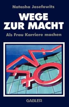 Paperback Wege Zur Macht: ALS Frau Karriere Machen [German] Book
