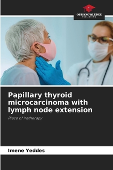 Paperback Papillary thyroid microcarcinoma with lymph node extension Book