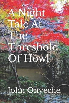 Paperback A Night Tale At The Threshold Of Howl Book