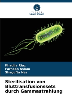 Paperback Sterilisation von Bluttransfusionssets durch Gammastrahlung (German Edition) [German] Book