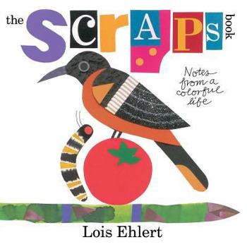 Hardcover The Scraps Book: Notes from a Colorful Life Book