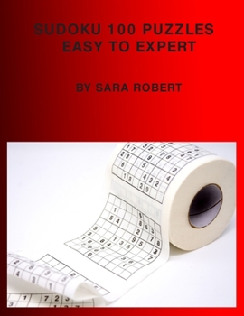 Paperback Sudoku 100 Puzzles Easy To Expert: Large Print [Large Print] Book