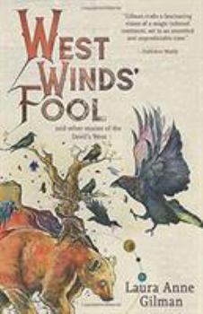 Paperback West Wind's Fool: and Other Stories of the Devil's West Book