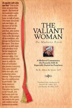 Paperback The Valiant Woman: A Medieval Commentary on Proverbs 31:10-31 Book