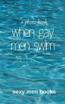 Paperback When Gay Men Swim Book