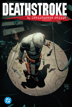 Hardcover Deathstroke by Christopher Priest Omnibus (New Edition) Book