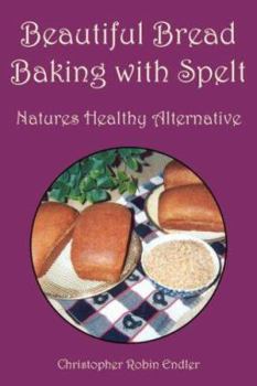 Paperback Beautiful Bread Baking with Spelt Book