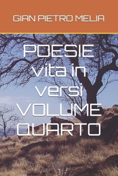 Paperback POESIE vita in versi VOLUME QUARTO [Italian] Book