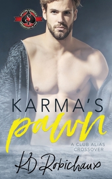 Paperback Karma's Pawn: A Club Alias Crossover Book