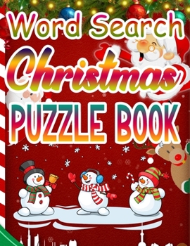 WORD SEARCH CHRISTMAS PUZZLE BOOK: Holiday Fun for Adults and Kids