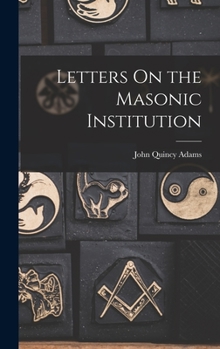 Hardcover Letters On the Masonic Institution Book