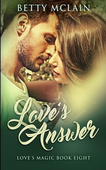Paperback Love's Answer (Love's Magic Book 8) Book