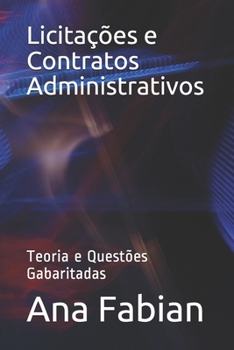 Paperback Licitações e Contratos Administrativos: Teoria e Questões Gabaritadas [Portuguese] Book
