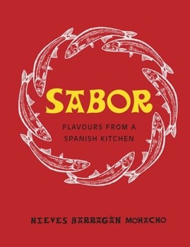 Hardcover Sabor: Flavours from a Spanish Kitchen Book