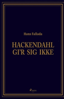 Paperback Hackendahl gi'r sig ikke [Danish] Book