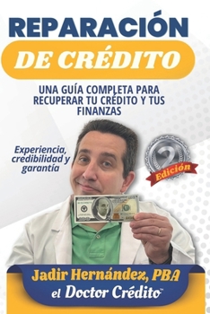 Paperback Reparación de Crédito: Una guía completa para recuperar tu crédito y tus finanzas [Spanish] Book