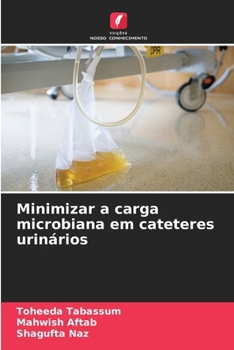 Paperback Minimizar a carga microbiana em cateteres urinários [Portuguese] Book