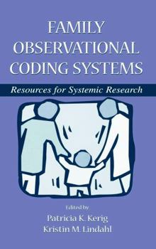 Hardcover Family Observational Coding Systems: Resources for Systemic Research Book