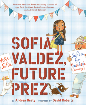 Hardcover Sofia Valdez, Future Prez: A Picture Book