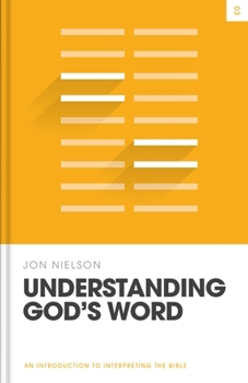 Hardcover Understanding God's Word: An Introduction to Interpreting the Bible Book
