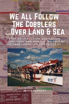 Paperback We All Follow The Cobblers... Over Land & Sea Book