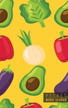 Pocket Word Search: 99 Pocket Word Search Puzzles - Pocket Word Jumble - Travel Size Wordsearches - Mini Word Puzzle - Word Seek - Fun Christmas Gift - Word Search Books for Adults - Vegan Avocados
