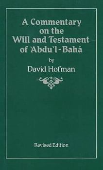 Paperback A Commentary on the Will and Testament of Abdul-Baha Book