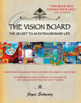 Hardcover The Vision Board: The Secret to an Extraordinary Life Book