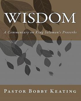 Paperback Wisdom: A Commentary on King Solomon's Proverbs Book