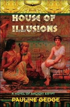 House of Illusions - Book #2 of the Lady of the Reeds